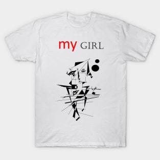 My girl humor tee T-Shirt